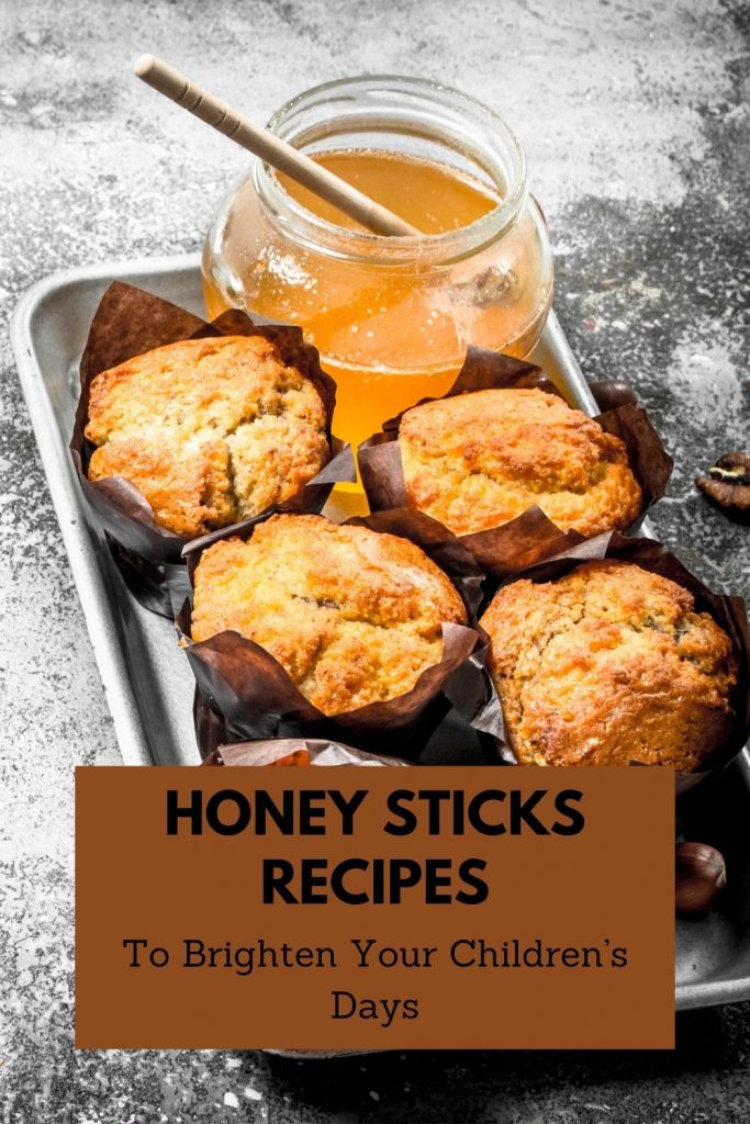 honey sticks can make the best recipes for your kids to enjoy