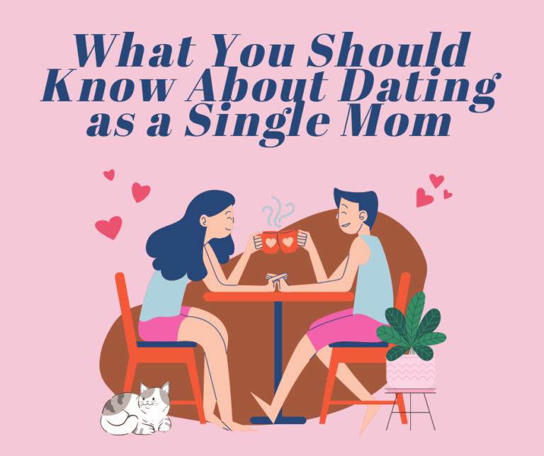 What should I know about dating for the first time as a single parent?