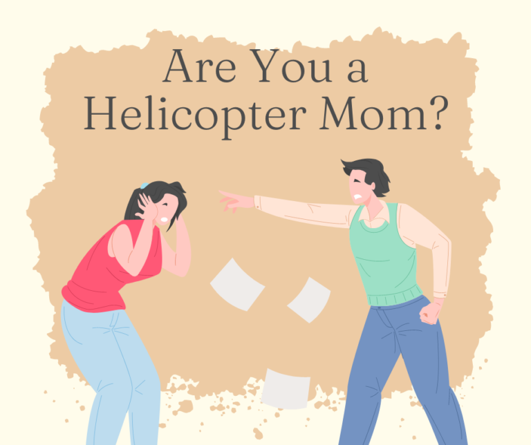 A helicopter mom is one of the worst types of moms around!