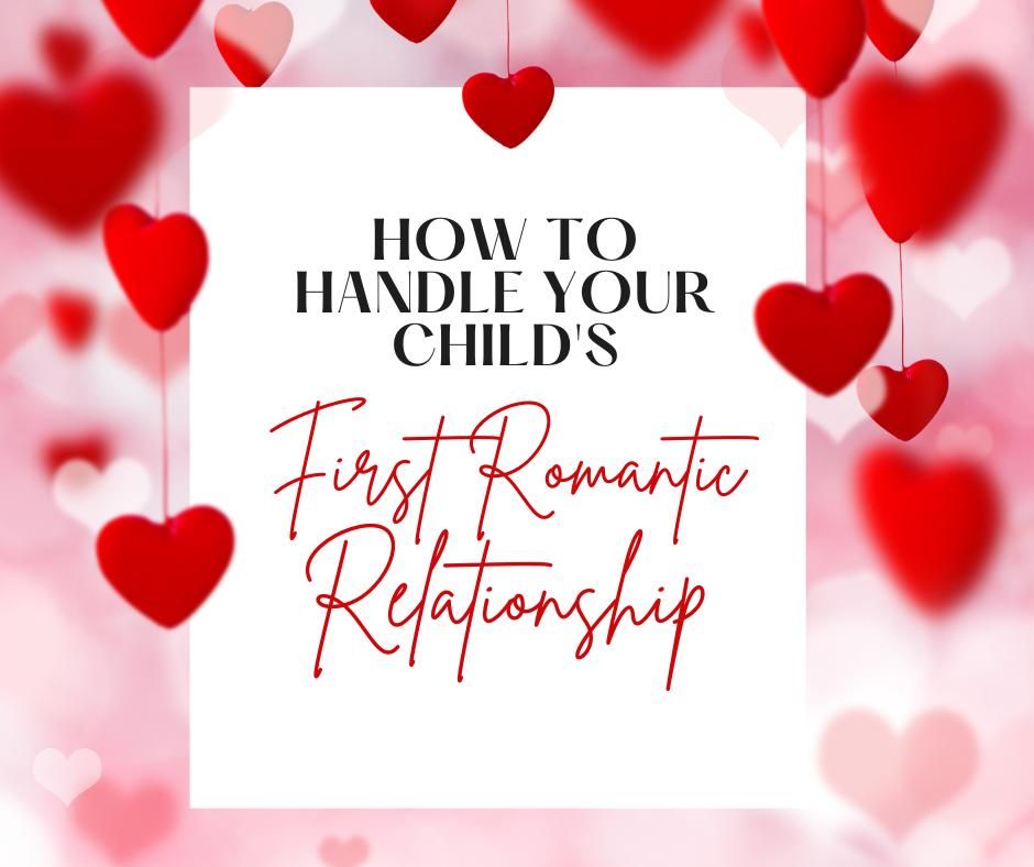 Your child's first romantic relationship is a huge milestone!